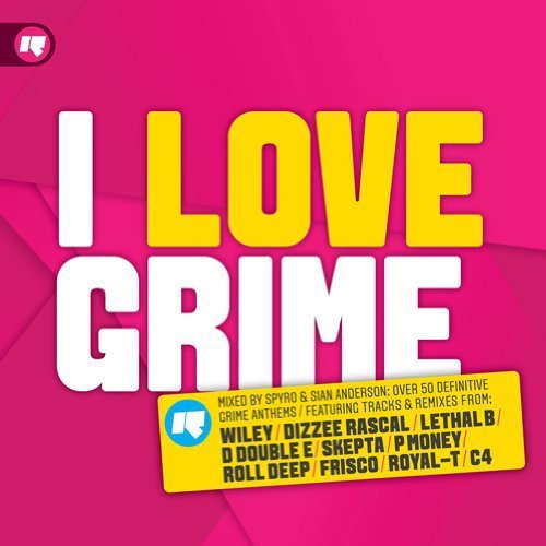 Various Artists - I Love Grime By Various Artists - Zortam Music