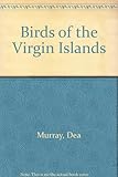 Front cover for the book Birds of the Virgin Islands by Dea Murray