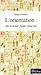 L'orientation : un avenir pour chacun by 