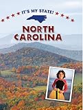 Front cover for the book North Carolina (It's My State!) by Ann Graham Gaines