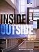 Inside Outside: Betweenting Architecture and Landscape by Anita Berrizbeitia, Linda Pollak