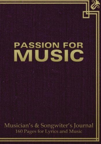 Musician's and Songwriter's Journal 160 pages for Lyrics &amp; Music: Manuscript notebook for composition and songwriting, 7"x10", purple antique cover, ... pages - ruled page on left, 8 staves on right