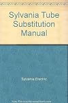 Sylvania Tube Substitution Manual