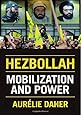 Hezbollah: Mobilization and Power