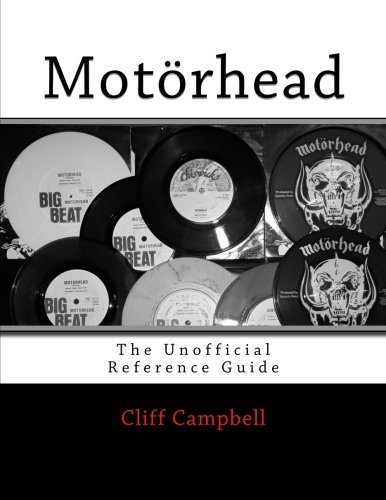 Motörhead: The Unofficial Reference Guide