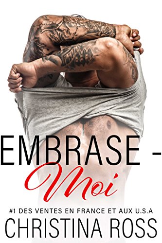 Embrase-Moi (La série Captive-Moi) (French Edition) by Christina Ross