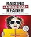 Raising a Rock-Star Reader: 75 Quick Tips for Helping Your Child Develop a Lifelong Love for Reading