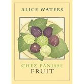 Chez Panisse Fruit