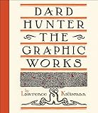 Dard Hunter: The Graphic Works by 