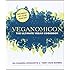Veganomicon: The Ultimate Vegan Cookbook
