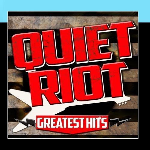 Quiet Riot Greatest Hits by Quiet Riot Music