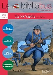 Le  XXe siècle, CM cycle 3