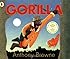 Gorilla: Amazon.co.uk: Anthony Browne: 9781406352337: Books
