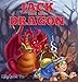 Books for Kids: Jack and the Dragon (Children's Book, Picture Books, Preschool Books, Baby Books, Kids Books, Ages 3-5): Children's Picture Book
