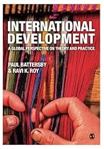 International Development: A Global Perspective on Theory and Practice International Development: A Global Perspective on Theory and Practice