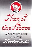 Front cover for the book Nun of the Above (Sister Mary Teresa Mystery) by Monica Quill