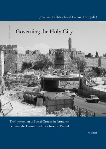 Governing the Holy City: The Interaction of Social Groups in Jerusalem between…