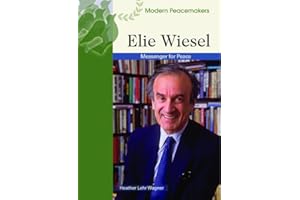 Elie Wiesel (Modern Peacemakers)