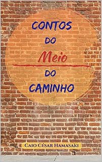 Livro Contos do Meio do Caminho