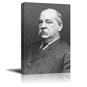 Portrait of Grover Cleveland (22th President of The United States) - American Presidents Series - Canvas Wall Art Gallery Wrap Ready to Hang - 12x18 inches