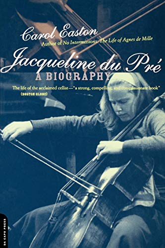 Jacqueline du Pré: A Biography