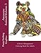 Awesome Animals Volume 3: A Stress Management Coloring Book For Adults