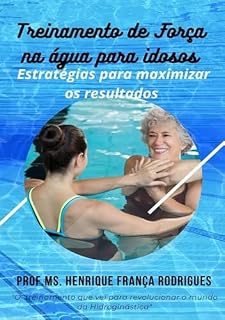 Livro Treinamento De Força Na Água Para O Idoso