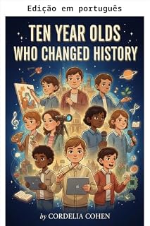 Livro Crianças de dez anos que mudaram a história (Crianças na história)