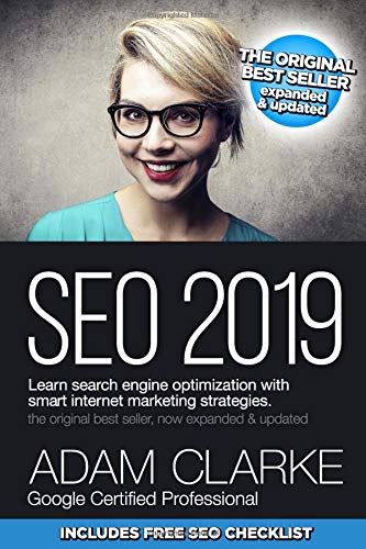 Seo 2019 Learn Search Engine Optimization with Smart Internet Marketing Strategies: Learn Seo with Smart Internet Marketing Strategies