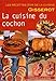 Ro - Cuisine du Cochon (la) Recettes d'Or - Nouveaute by