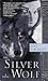 The Silver Wolf (Legends of the Wolves Book 1) by Alice Borchardt