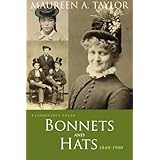 Fashionable Folks: Bonnets and Hats, 1840-1900