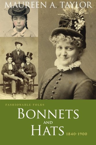 Fashionable Folks: Bonnets and Hats 