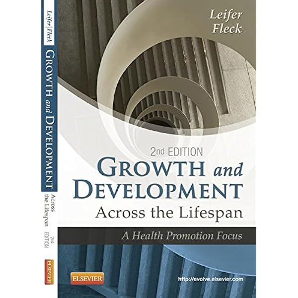Growth And Development Across The Lifespan E Book A Health Promotion Focus Kindle Edition By Leifer Gloria Fleck Eve Professional Technical Kindle Ebooks Amazon Com