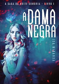 Livro A Dama Negra: A Saga da Noite Sombria