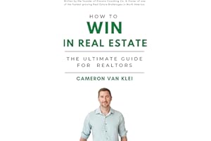 How to Win in Real Estate: The Ultimate Guide for Realtors