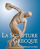 La Sculpture Grecque (French Edition) by 