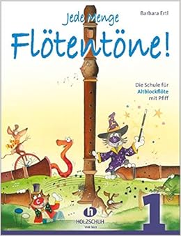 Jede Menge Flotentone 1 Die Schule Fur Altblockflote Mit Pfiff Amazon De Ertl Barbara Bucher