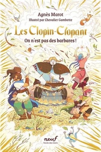 Les Clopin-Clopant 02: On n'est pas des barbares !