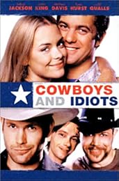 Cowboys And Idiots