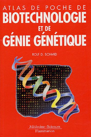 Atlas de poche de biotechnologie et de gÃ©nie gÃ©nÃ©tique ( parutions 10 juin 2005 ) (French E by (Paperback)