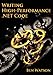 Writing High-Performance .NET Code