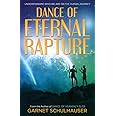 Dance of the Eternal Rapture: Understanding Who We Are on the Human Journey
