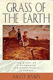 Grass of the Earth: The Story of A Norwegian Immigrant Family in Dakota (Borealis Books) by Aagot Raaen