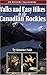 Walks & Easy Hikes in the Canadian Rockies: An Altitude SuperGuide (Recreation Superguides) by 