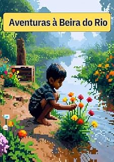 Livro "As Incríveis Aventuras no Rio: Descobertas e Diversão na Natureza"