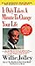 It Only Takes a Minute to Change Your Life!: A Motivational and Inspirational Revolution That Will Show You How to Release the Power Within You - Book by Willie Jolley