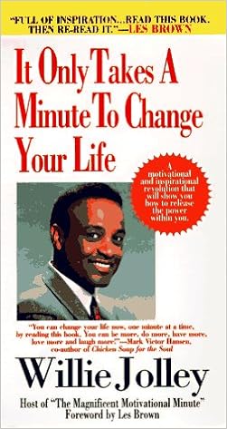 It Only Takes a Minute to Change Your Life!