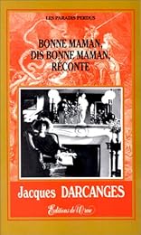 Bonne maman, dis bonne maman, réconte