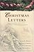Christmas Letters: Forces of Love/The Missing Peace/Christmas Always Comes/Engagement of the Heart ( by 